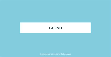 casino traduction|Traduction de «casino» .